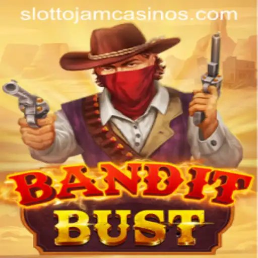 Exploring the Thrills of BanditBust and Slottojam