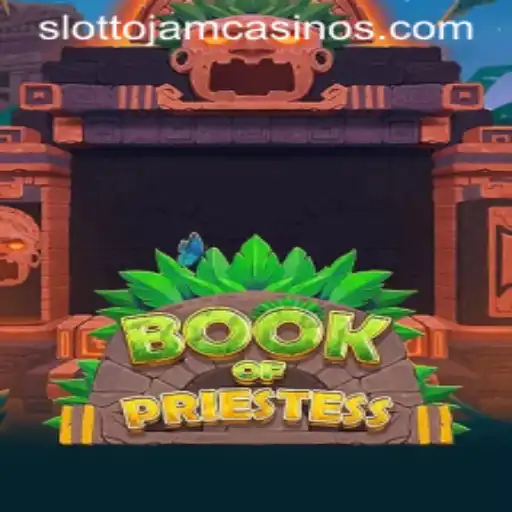 Discover the Mysteries of BookOfPriestess Slot Game on Slottojam