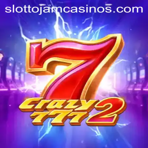 Discover Crazy7772: A New Adventure at Slottojam