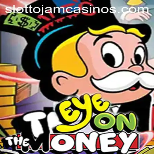 Discover the Thrilling World of EyeOnTheMoney at Slottojam