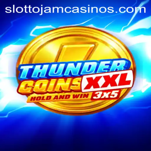 Exploring the Exciting World of ThunderCoinsXxl at Slottojam