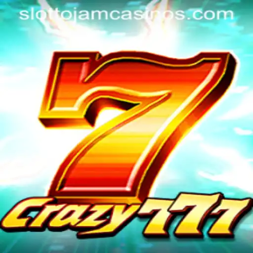 Explore Crazy777: A Thrilling Slottojam Gaming Experience