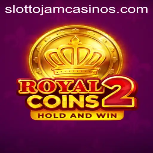 Unlock the Magic of RoyalCoins2: A Deep Dive into the Slottojam Experience